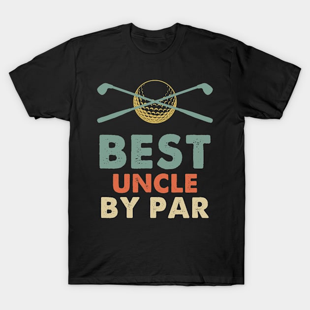 Best Uncle By Par T-Shirt by Hound mom